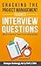 Cracking the Toughest Project Management Interview Questions: With Concise, Practical Responses