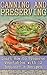 Canning and Preserving: Learn How to Preserve Vegetables with 12 Beginner's Recipes: (Canning And Preserving Recipes, Canning Recipes Cookbook)