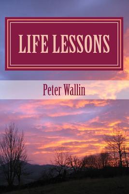 Life Lessons: What I've learned so far...Part 1