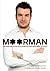 Moorman: The Inside Story of the Most Successful Online Poker Player of All Time