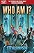 Who Am I?
