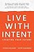 Live With Intent by Thomas Reichart