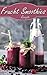 Frucht Smoothies: 50 Rezept...
