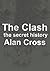 The Clash: the secret history