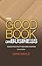 The Good Book on Business