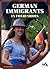 German Immigrants: In Their...