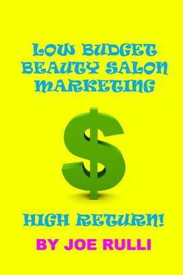 Low Budget Beauty Salon Marketing High Return!