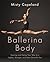 Ballerina Body by Misty Copeland