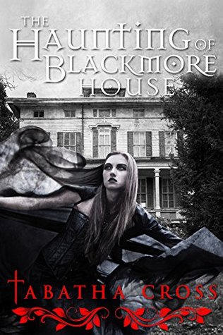 The Haunting of Blackmore House (Kindle Edition)
