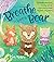 Breathe Like a Bear: 30 Min...