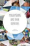 Malaysians and Their Identities by Yeoh Seng-Guan