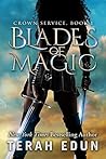 Blades of Magic by Terah Edun Blades of Magic by Terah Edun
