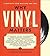 Why Vinyl Matters: A Manife...
