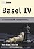 Basel IV: The Next Generation of Risk Weighted Assets
