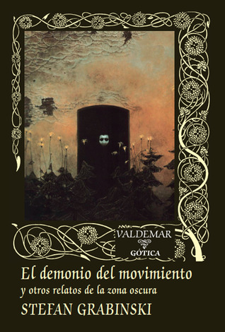 El demonio del movimiento y otros relatos de la zona oscura