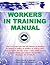Workers in Training Manual