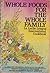 Whole foods for the whole family by Roberta Bishop;LA Leche Lea...