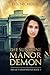 The Sunshine Manor Demon: Freaky Dimensions Book 1