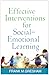 Effective Interventions for Social-Emotional Learning