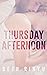 Thursday Afternoon