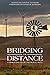 Bridging the Distance: Comm...