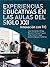 Experiencias educativas en ...
