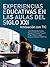 Experiencias educativas en las aulas del siglo XXI by José Hernández Ortega