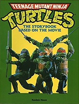 Teenage Mutant Ninja Turtles: The Storybook Based on the Movie (Paperback)