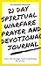 The 21 Day Spiritual Warfare Prayer And Devotional Journal