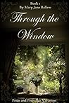 Through The Window, Book One by Mary Jane Ballew Through The Window, Book One by Mary Jane Ballew
