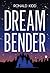 Dreambender