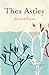 Thea Astley: Selected Poems