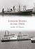 London Docks in the 1960s