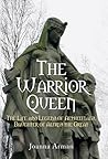 The Warrior Queen by Joanna Arman