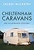 Cheltenham Caravans: An Illustrated History