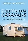 Cheltenham Caravans: An Illustrated History