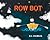Row Bot