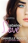 Labeled Love by Danielle Rocco