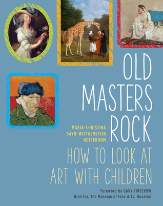 Old Masters Rock: How to Look at Art with Children (Hardcover)