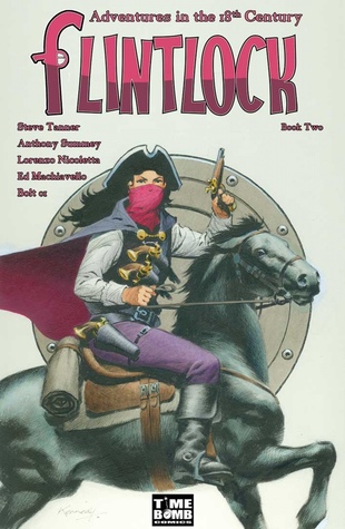 Flintlock: Adventures in the 18th Century, Book Two