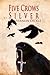 Five Crows Silver
