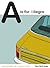 A is for Allegro: An Alphabet of Curious Cars