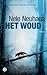 Het woud (Bodenstein & Kirchhoff #8) by Nele Neuhaus