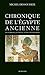 Chronique de l'Egypte ancienne: Les pharaons, leur règne, leurs contemporains (ESSAIS SCIENCES) (French Edition)