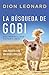 La búsqueda de Gobi: Una perrita con un gran corazón (Una maravillosa historia real) (Finding Gobi) (Spanish Edition)