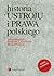 Historia ustroju i prawa polskiego (Polish Edition)