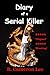 Diary of a Serial Killer