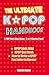 The Ultimate KPOP Handbook:...