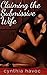 Claiming the Submissive Wife: A Hotwife BDSM Fantasy (Neighborhood Hotwife Harem Book 1)