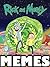 Memes: NEW Rick and Morty Memes & Jokes Book 2017 - Funniest Memes in the World : Pikachu Books, Funny Memes 2017, Memes Free, Memes Xl, Memes for Kids, Anime Memes, Doge Memes, Fresh Memes